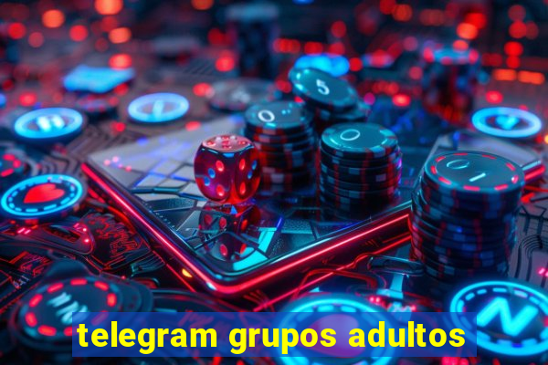 telegram grupos adultos